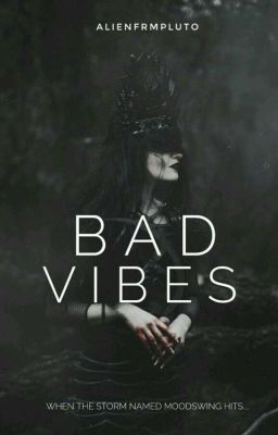 BAD VIBES. (Poetry)