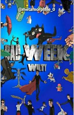 Bad Week (Wolty) ⚠️ LEER DESCRIPCIÓN ⚠️