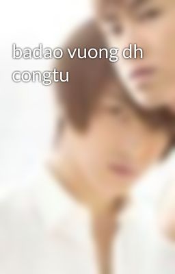 badao vuong dh congtu