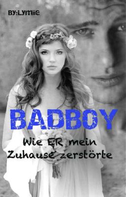 Badboy- Wie ER mein Zuhause zerstörte!