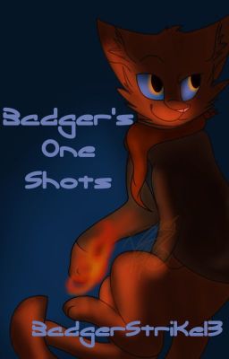 ::Badger's One Shots::