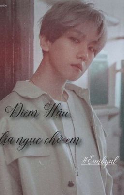 |Baekhyun| ⚕Diêm hậu, Địa ngục chờ em⚕