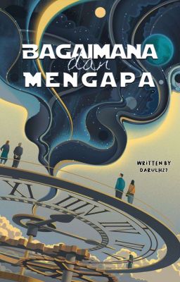 Bagaimana dan Mengapa