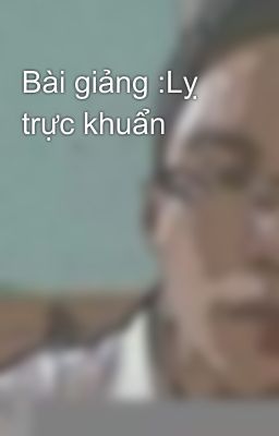 Bài giảng :Lỵ trực khuẩn