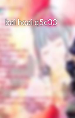 bai hoai q5c33