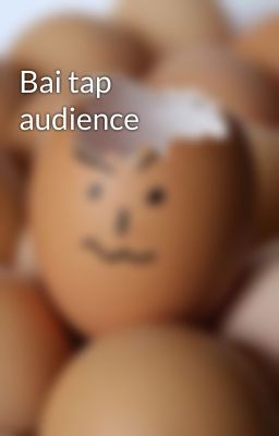 Bai tap audience