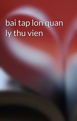 bai tap lon quan ly thu vien