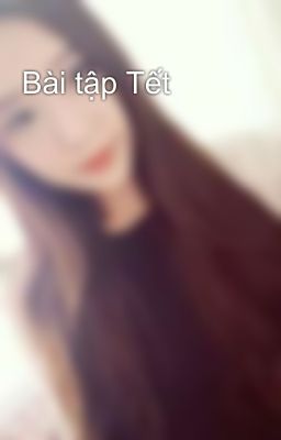 Bài tập Tết