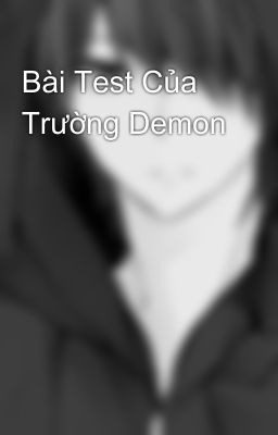 Bài Test Của Trường Demon