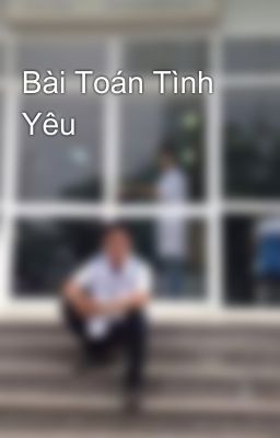 Bài Toán Tình Yêu