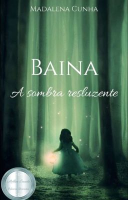 Baina - A Sombra Reluzente CONCLUÍDA 