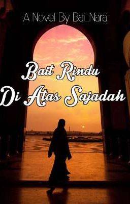 Bait Rindu Di Atas Sajadah