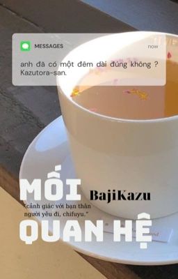 bajikazu • mối quan hệ