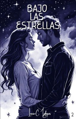 Bajo Las Estrellas | TERMINADA | ¡YA DISPONIBLE EN BUENOVELA!