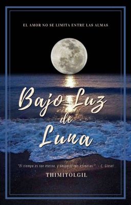 Bajo Luz de Luna (Editando)