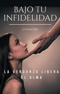 Bajo tu infidelidad