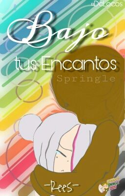 Bajo Tus Encantos  [Springle] 