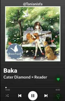 Baka || Cater Diamond 