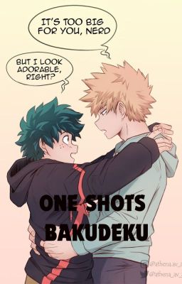 BakuDeku 🧡💚 OneShots