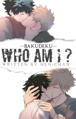 BakuDeku //Who Am I?//