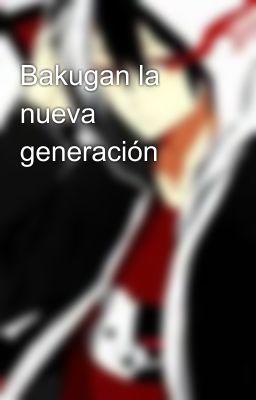 Bakugan la nueva generación