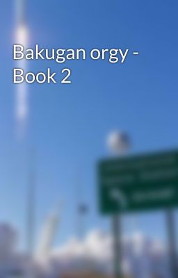 Bakugan orgy - Book 2