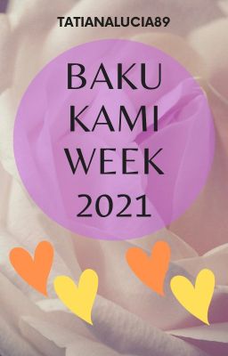 BakuKami Week 2021