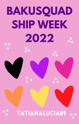 Bakusquad Ship Week 2022