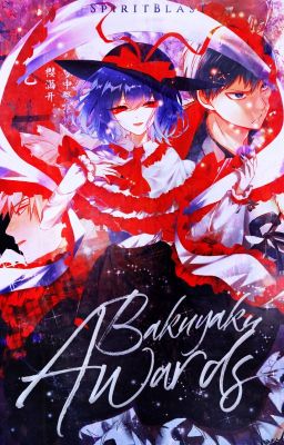 ꒰💣⤹ .❛ Bakuyaku Awards ↬ Concurso ﾐ