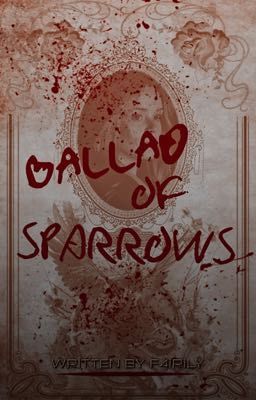 ❛ BALLAD OF SPARROWS - tbosbas.