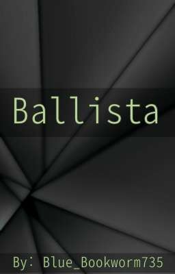 Ballista: Weapons Do Not Weep