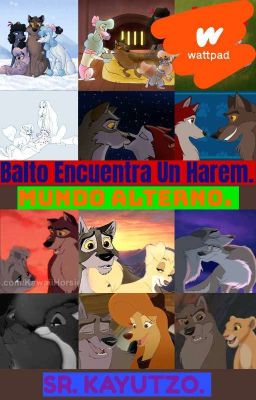 Balto Encuentra Un Harem, Mundo Alterno.