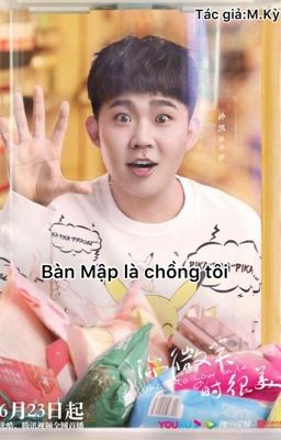 Bàn Mập là chồng tôi