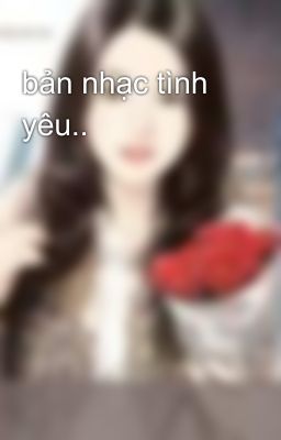 bản nhạc tình yêu..