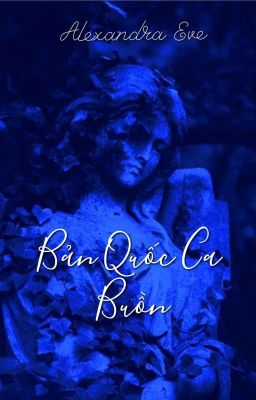 Bản Quốc Ca Buồn || (full)✔