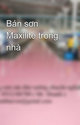 Bán sơn Maxilite trong nhà