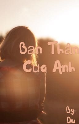 Bạn Thân Của Anh