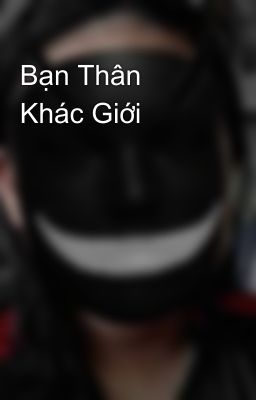 Bạn Thân Khác Giới 