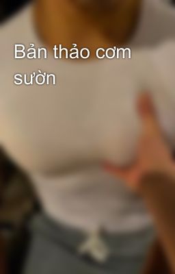 Bản thảo cơm sườn