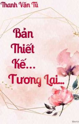 Bản Thiết Kế Tương Lai