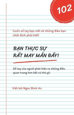 BẠN THỰC SỰ RẤT MAY MẮN ĐẤY!