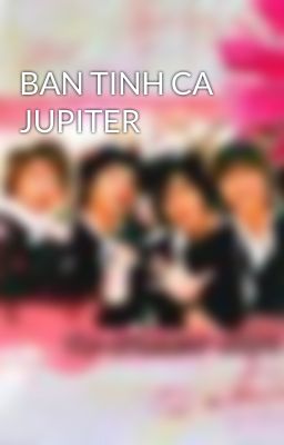 BAN TINH CA JUPITER