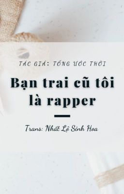 Bạn trai cũ tôi là rapper