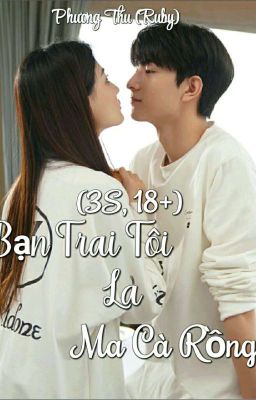 Bạn Trai Tôi Là Ma Cà Rồng(3S, 18+)