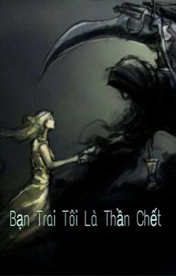 Bạn Trai Tôi Là Thần Chết 