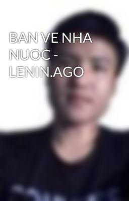 BAN VE NHA NUOC - LENIN.AGO