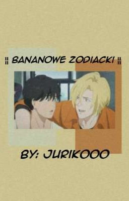 Banana Fish - Zodiacki