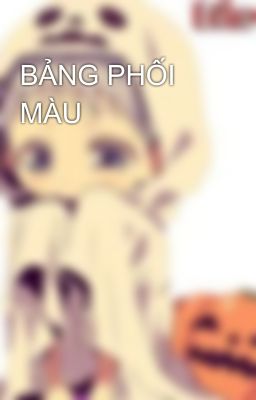 BẢNG PHỐI MÀU