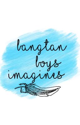 Bangtan Boys Imagines