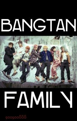 Bangtan Family ; BTS